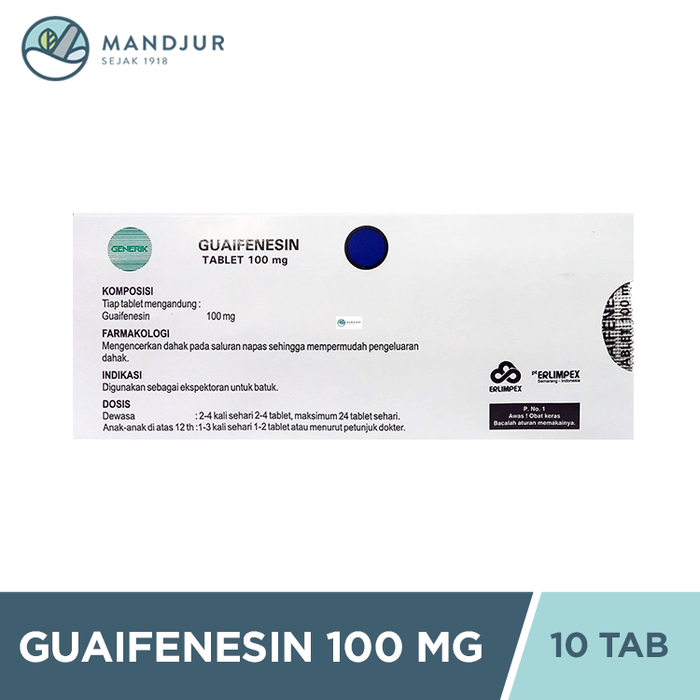 Guaifenesin / Glyceryl Guaiacolate (GG) 100 Mg 10 Tablet